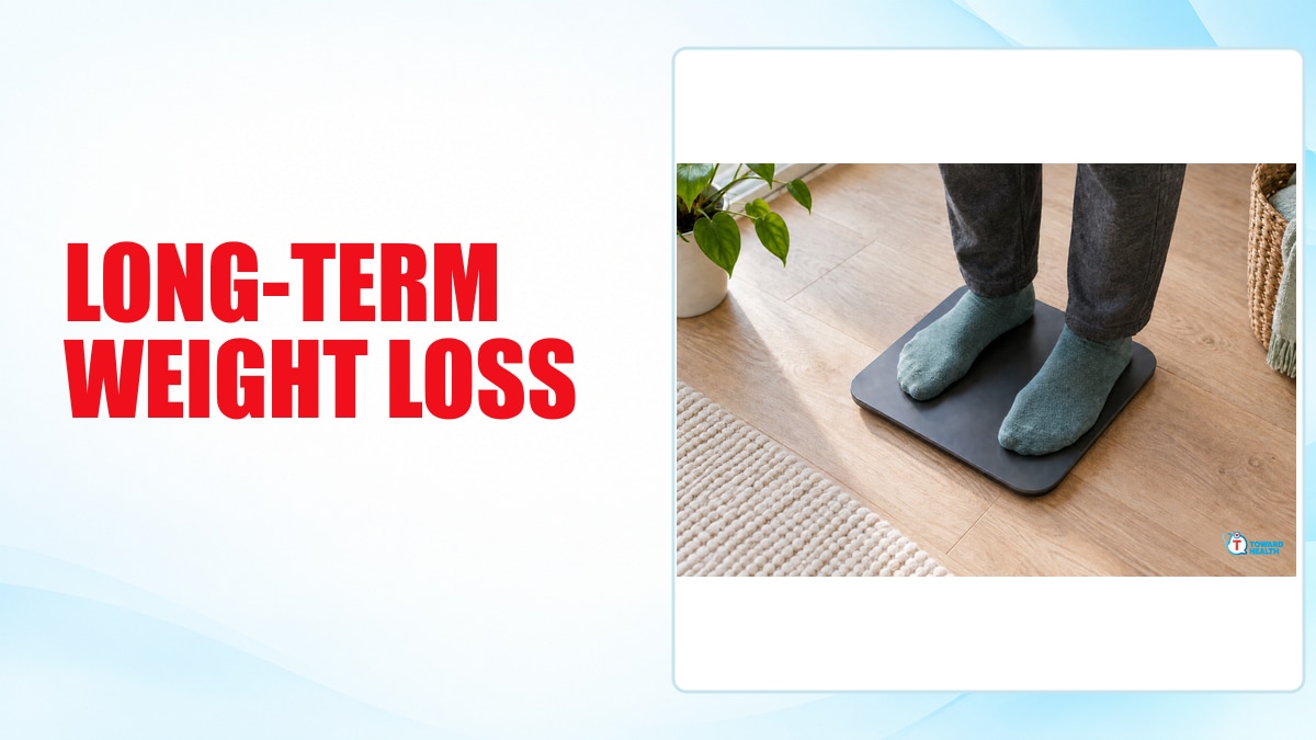 Toward Health article cover: LONG-TERM WEIGHT LOSS. Feet in teal socks on a dark bathroom scale on a light wood floor.