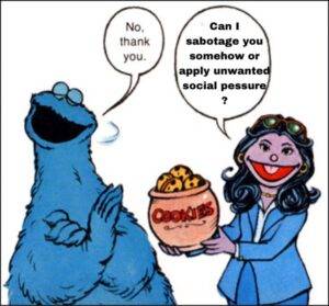 Cartoon showing Cookie Monster declining an offer of cookies and unwanted social pressure.