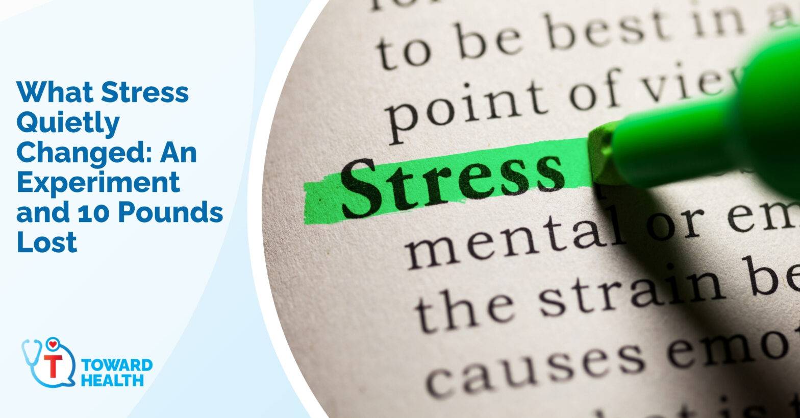 What Stress Quietly Changed: An Experiment and 10 Pounds Lost