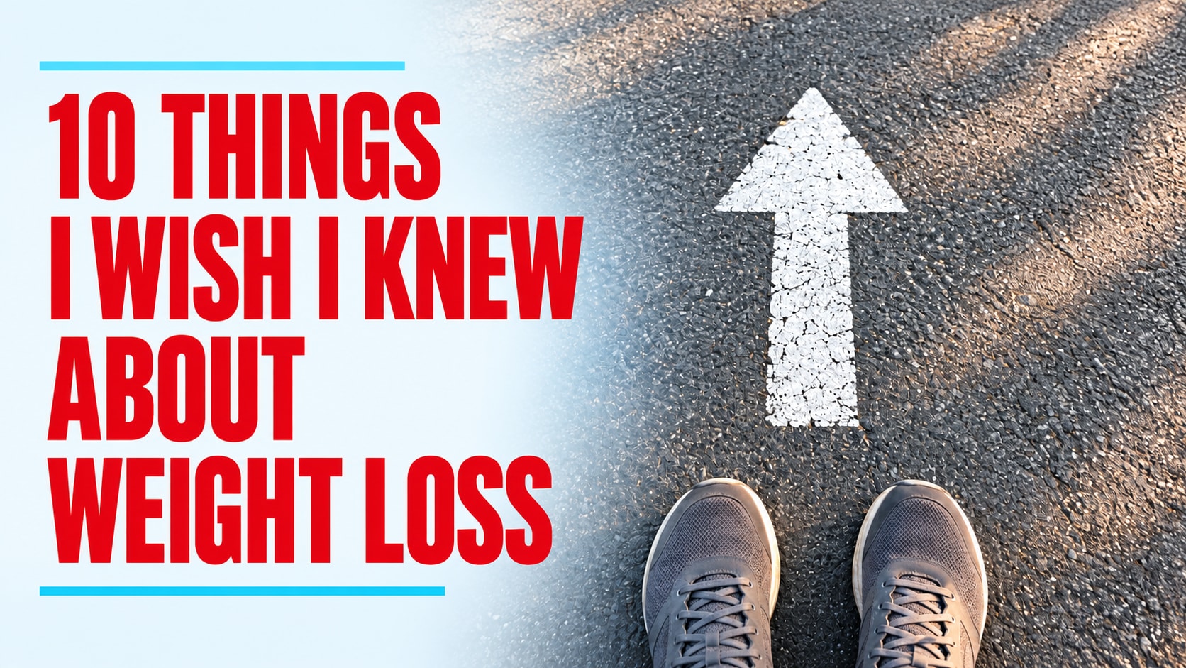 10 Things I Wish I Knew About Weight Loss - Toward Health Toward Health editorial image with red title: 10 Things I Wish I Knew About Weight Loss.