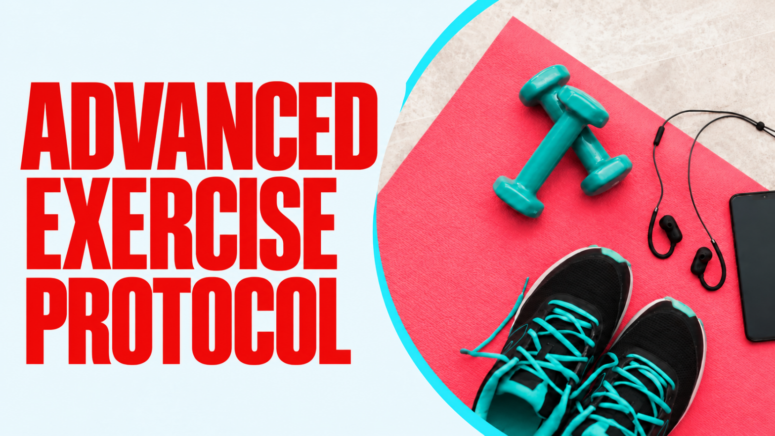 Advanced Exercise Protocol