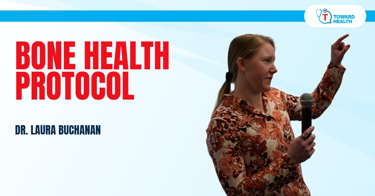 Dr. Laura Buchanan beside the red title Bone Health Protocol and the Toward Health logo.