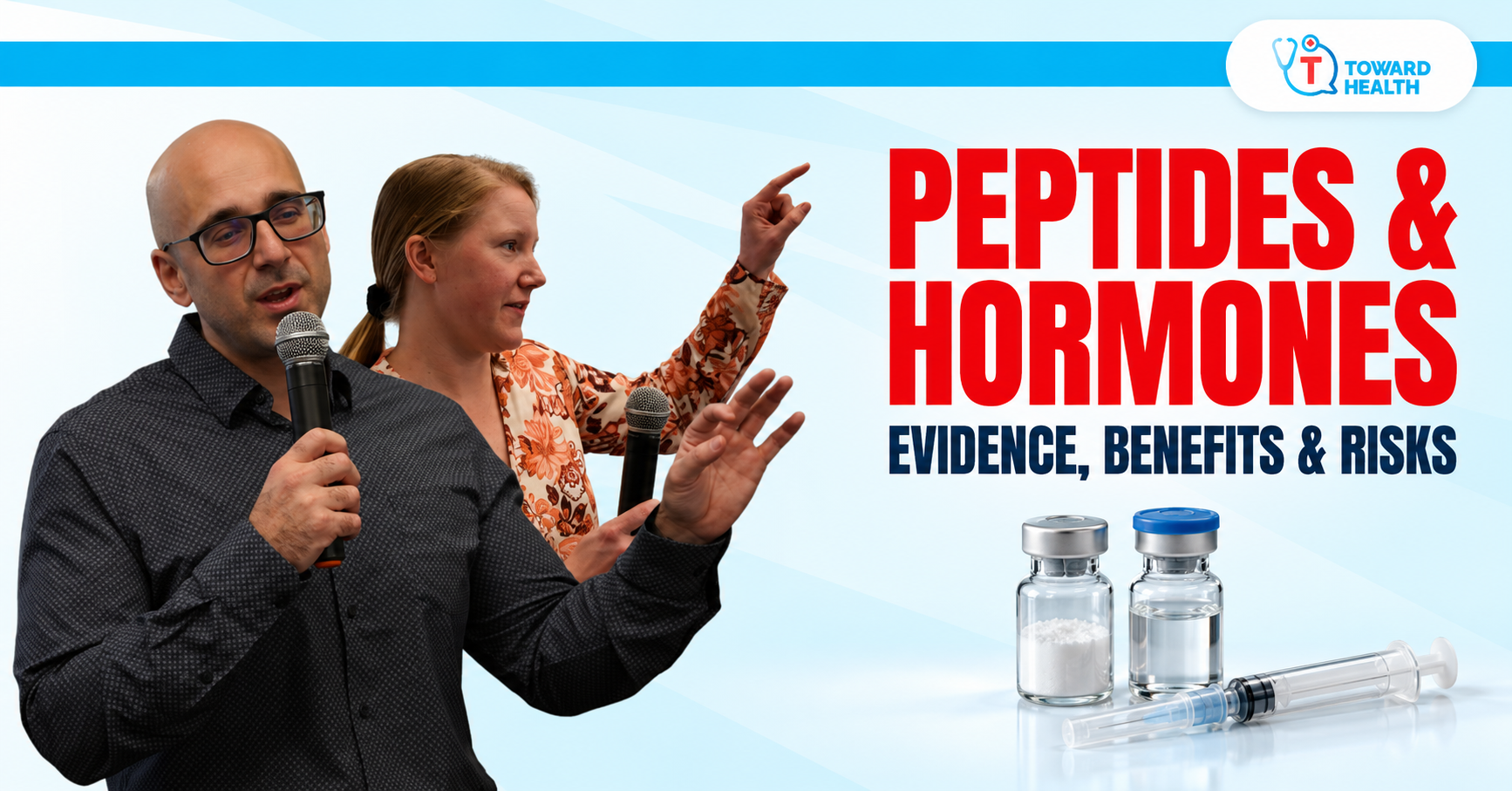 Dr. Tro and Dr. Laura with Peptides & Hormones: Evidence, Benefits & Risks, alongside peptide vials and a capped syringe.